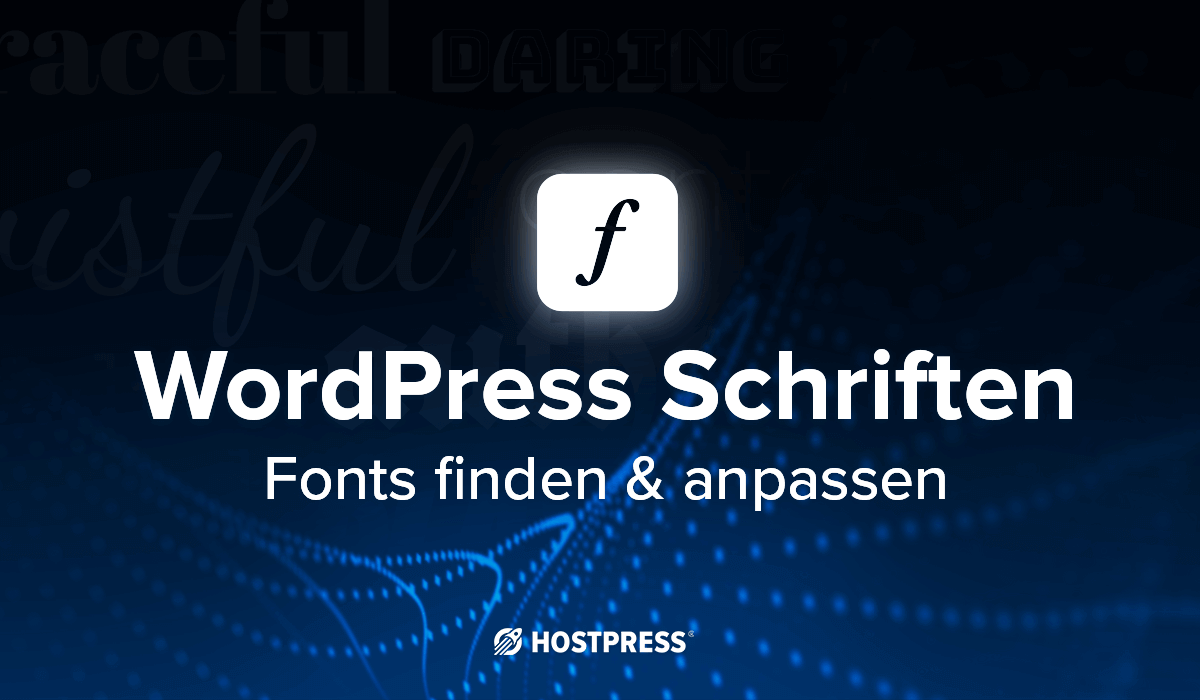 Beitragsgrafik zum Thema: WordPress Schriften finden und anpassen