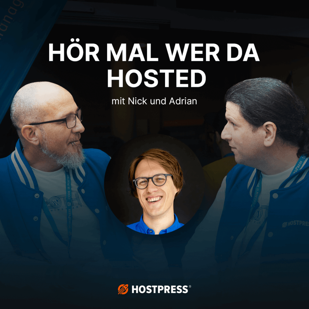 Der HostPress Podcast: Hör mal wer da Hosted