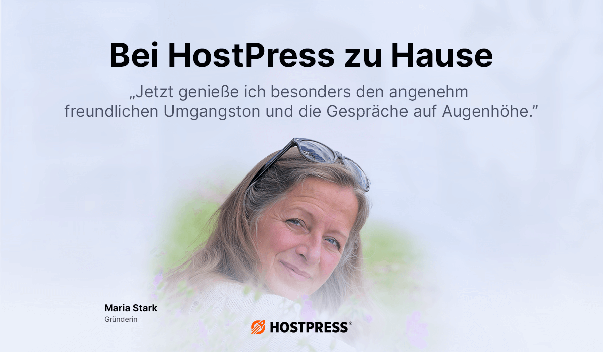 Beitragsgrafik – Bei HostPress zu Hause mit Maria Stark